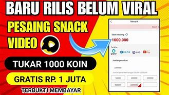 Apk Penghasil Uang Mirip Snack Video 2022 Terbaru Gratis