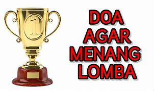 Doa Agar Supaya Menang Lomba