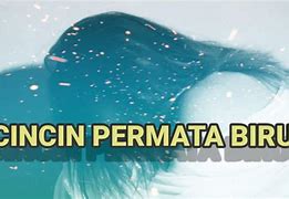 Lirik Lagu Cincin Permata Berwarna Biru